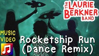 Rocketship Run Dance Remix by Laurie Berkner  Best Dance Songs for Kids [upl. by Yauqram]