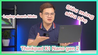 Lenovo Thinkpad X1 Nano Gen 2  Trải nghiệm Laptop doanh nhân cao cấp [upl. by Chere192]