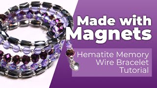 Make A Bracelet With MAGNETS  Hematite Memory Wire Bracelet tutorial [upl. by Zacharia239]