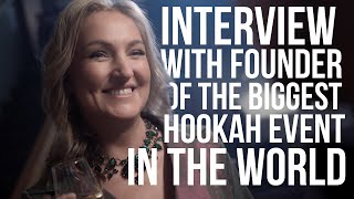 Interview with the founder of the BIGGEST HOOKAH EVENT IN THE WORLD  Shisha Beyond Borders [upl. by Emanuel]