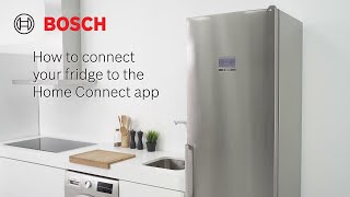 How to connect your Bosch fridge to the Home Connect app  Bosch Home UK [upl. by Sheya571]