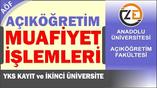 AÖF 2022 Ders Muafiyet İşlemleri Nasıl Yapılır Yeni Kayıt ve İkinci Üniversite [upl. by Ordisy600]