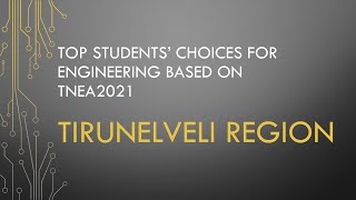 TOP STUDENTS’ CHOICES FOR ENGINEERING IN Tirunelveli region BASED ON TNEA2021 [upl. by Ardnoek]