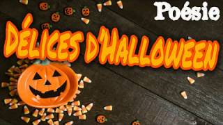 Poésie 🍭🎃🍬 Délices dHalloween de Françoise Bobe 🍭🎃🍬 [upl. by Elleynad]