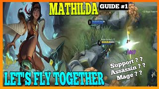 How to Use Mathilda Properly  Master the Basics  Mathilda Gameplay  MLBB [upl. by Anovad877]