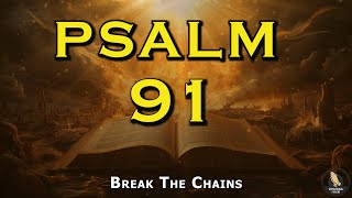 PSALM 91 Prayer For Protection  The Most Powerful Psalm From The Bible [upl. by Kcirb]