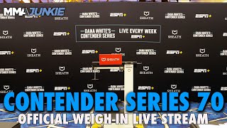 Dana Whites Contender Series 70 Official Weighin Live Stream [upl. by Eanej]