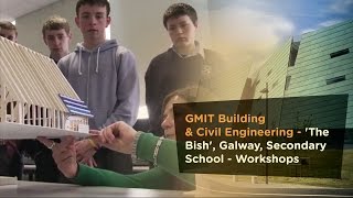 GMIT Building amp Civil Engineering  The Bish Galway Secondary School  Workshops [upl. by Star]