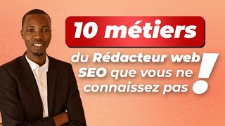 Découvrez Les 10 Métiers du Rédacteur Web SEO Méconnus [upl. by Atneciv]