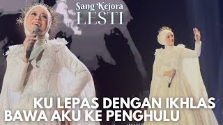 Lesti nyanyikan Ku Lepas Dengan Ikhlas  Bawa Aku Ke Penghulu di Konser Sang Kejora  AampC [upl. by Savart]