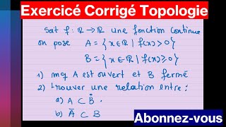 Exercice corrigé Ouvert et Fermé Adhérence Intérieur en Topologie Ep13 [upl. by Keemahs]