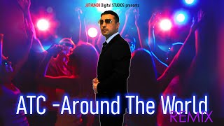 ATC  Around The World Remix ANTALYA Kemer 2023 [upl. by Jevon]