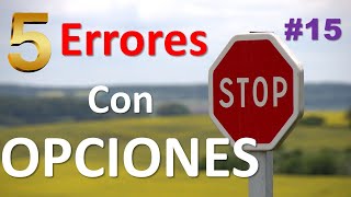 ⚠️🚨NO cometas Estos ERRORES al Operar con OPCIONES Financieras Capitulo 15 [upl. by Angeli987]