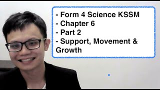 Form 4 Science KSSM Chapter 6 Part 2 Support Movement amp Growth [upl. by Savior]