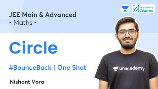 Circle  One Shot  BounceBack Series  Unacademy Atoms  JEE Maths  Nishant Vora [upl. by Adas]