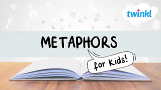 Metaphors for Kids  What are Metaphors  All About Metaphors  Twinkl USA [upl. by Nylzor877]