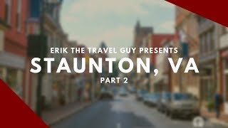 Staunton Virginia  Small Town Big Heart [upl. by Tikna]