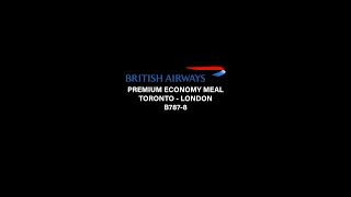 0 British Airways Premium Economy Meal [upl. by Aidroc]