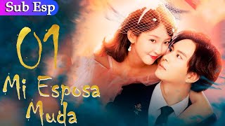 【Sub Español】 Mi Esposa Muda EP 01  My Mute Wife  会长大人的小哑妻 [upl. by Goldy]