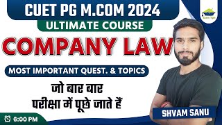 Company Law  Most important topics amp Mcqs  CUET PG MCOM 2024 [upl. by Stepha]