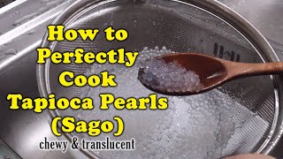 How to cook Tapioca Pearls Sago  perfectly chewy and translucent  Life OKay [upl. by Hoyt]