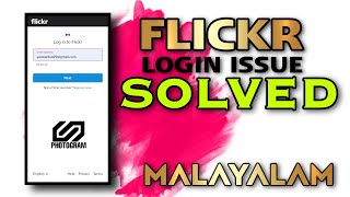 flicker app login issue solved malayalamphotogram [upl. by Kirimia]