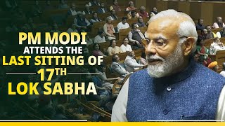 LIVE PM Modi attends the last sitting of 17th Lok Sabha [upl. by Adnorhs]