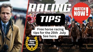 Free Horse Racing Tips Today  Thursday 25th July  Horse Racing Picks Today [upl. by Eaton]