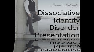 Dissociative Identity Disorders Healing Together Presentation [upl. by Sedlik]