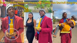 How To Make Awoman Happy 😍Comedian Doctoll Kingsley Will Shock you 😳🤔 What He Said At The End😂 [upl. by Atinrehs542]