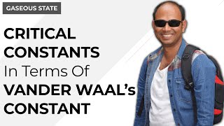 Derive Equation for Critical Constants in terms of Vander Waals Constants  Physical Chemistry [upl. by Ainiger184]