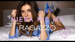 RAGAZZO  Nieba nie ma [upl. by Monto]