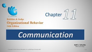 Communication  Organizational Behavior Chapter 11 [upl. by Hnoj]