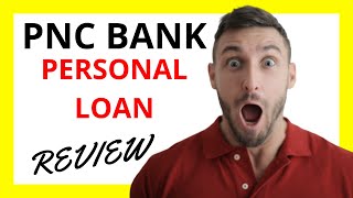 🔥 PNC Personal Loan Review Pros and Cons [upl. by Rekcut]