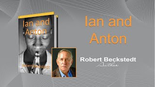 Ian and Anton by Robert Beckstedt  Publishers Pick  ReadersMagnet [upl. by Brufsky]