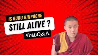 Is Guru Rinpoche Still Alive [upl. by Yadahs]