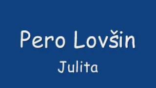 Pero Lovšin  Julita [upl. by Alicirp]