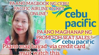 PAANO MAG BOOK NG TICKET SA CEBU PACIFIC ONLINE PAANO MAG HANAP NG PROMO AT PAANO MAGBAYAD ONLINE [upl. by Alakcim]