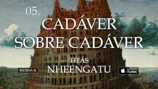 Titãs  Cadáver sobre cadáver Álbum Nheengatu [upl. by Ansaev]