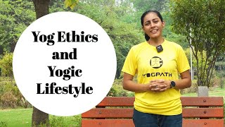 Yog Ethics and Yogic lifestyle [upl. by Rodama]