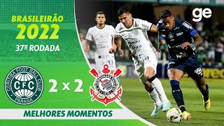 CORITIBA 2 X 2 CORINTHIANS  MELHORES MOMENTOS  37ª RODADA BRASILEIRÃO 2022  geglobo [upl. by Hassi]