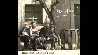 Rundek Cargo Trio  Mostovi Official Audio [upl. by Ivzt207]