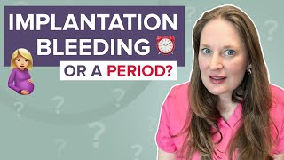 Implantation Bleeding VS Period How To Tell The Difference Dr Lora Shahine [upl. by Ck]