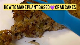 Maryland Style Crab Cake Recipe  Easy Delicious Vegan Crab Cakes  Made w Hearts of Palm Chickpeas [upl. by Hnid]