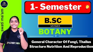 unit4 General Character Of Fungi Thallus Structure Nutrition And Reproduction BSc Botany 1st Sem [upl. by Rusert]