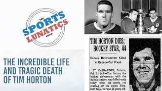 The Incredible Life and Tragic Death of Tim Horton  The Sports Lunatics [upl. by Valdemar]