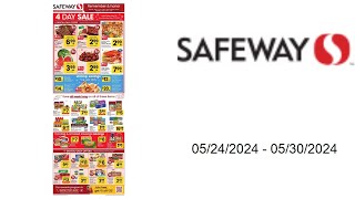 Safeway Weekly Ad US  05242024  05302024 [upl. by Aicsila]