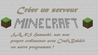 Tuto Créer un serveur Minecraft sans Hamachi HD [upl. by Silverstein]