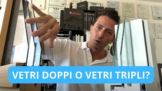 Doppi vetri o tripli vetri Scopri quale soluzione è meglio per te [upl. by Dumas]