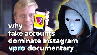 Why fake accounts dominate Instagram  VPRO documentary [upl. by Lunseth]